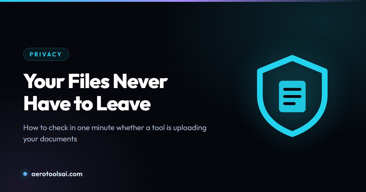 Your Files Never Have to Leave Your Computer