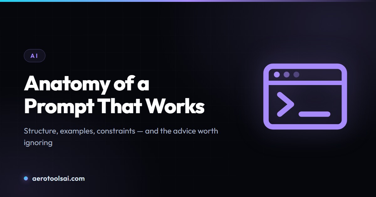 Anatomy of a Prompt That Works